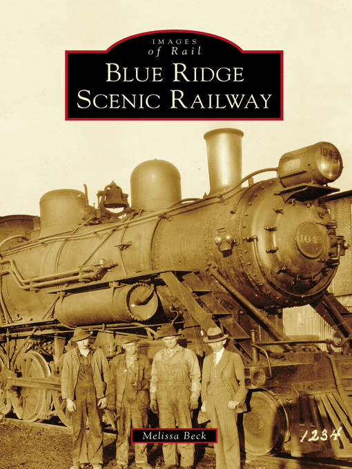 Title details for Blue Ridge Scenic Railway by Melissa Beck - Available